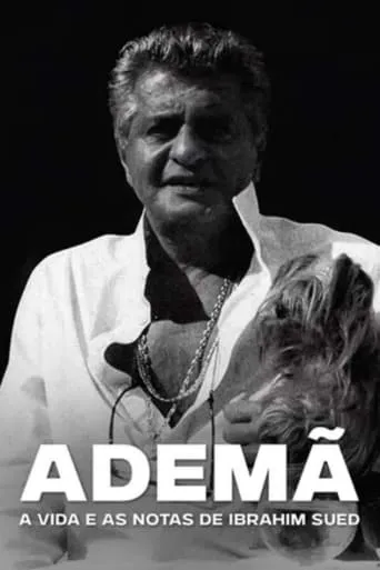 Ademã – A Vida e as Notas de Ibrahim Sued movie poster - Entertainment content