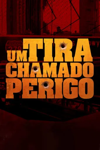 Um Tira Chamado Perigo movie poster - Entertainment content