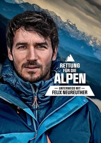 Rettung für die Alpen - Unterwegs mit Felix Neureuther movie poster - Entertainment content