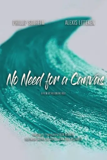 No Need for a Canvas movie poster - Entertainment content