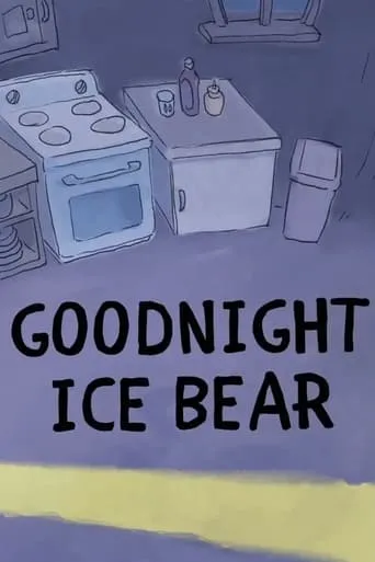 We Bare Bears: Goodnight Ice Bear movie poster - Entertainment content