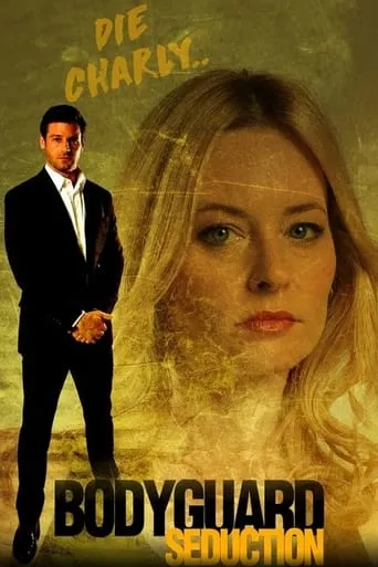 Bodyguard Seduction movie poster - Rated 4.7/10