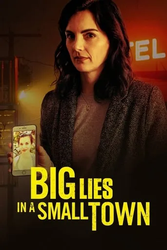 Big Lies In a Small Town movie poster - Rated 4.6/10