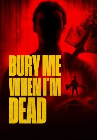 Bury Me When I'm Dead movie poster - Rated 5.3/10