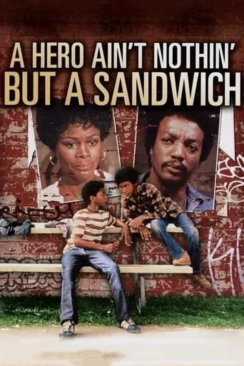 A Hero Ain't Nothin' But a Sandwich movie poster - Rated 5.9/10