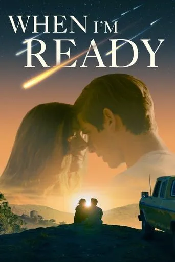 When I'm Ready movie poster - Rated 6.9/10