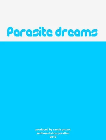 Parasite Dreams movie poster - Rated 8/10