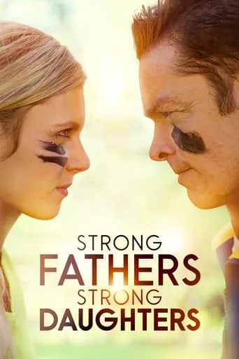 Strong Fathers, Strong Daughters movie poster - Rated 5.5/10