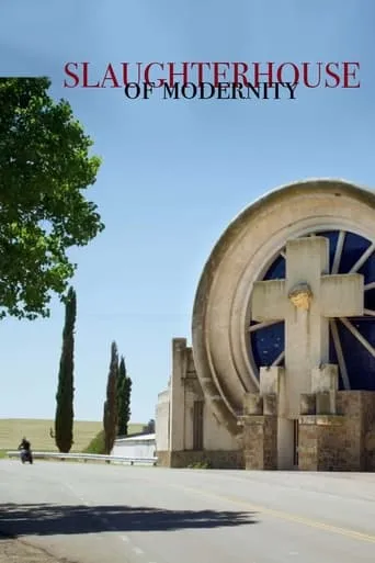 Slaughterhouses of Modernity movie poster - Entertainment content