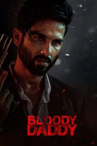 Bloody Daddy movie poster - Rated 5.8/10