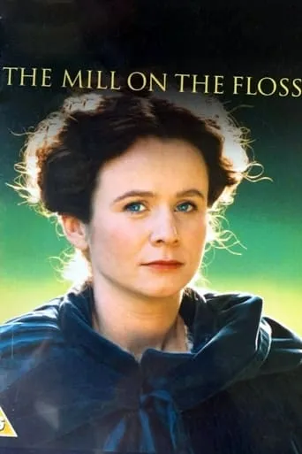 The Mill on the Floss movie poster - Rated 6.1/10