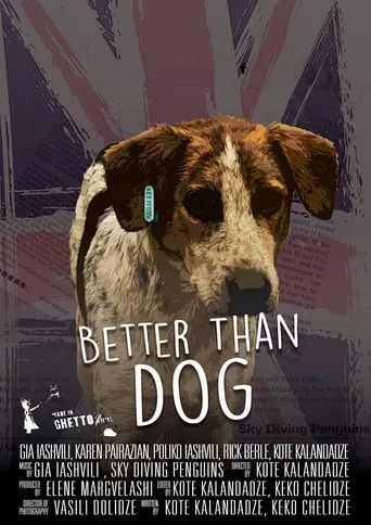 Better Than Dog movie poster - Entertainment content