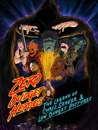 Zero Budget Heroes: The Legend of Chris Seaver & Low Budget Pictures movie poster - Entertainment content