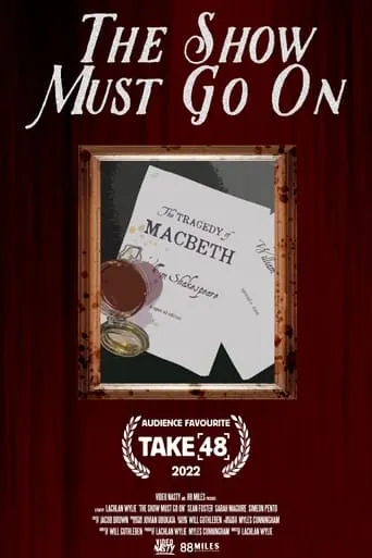 The Show Must Go On movie poster - Rated 10/10