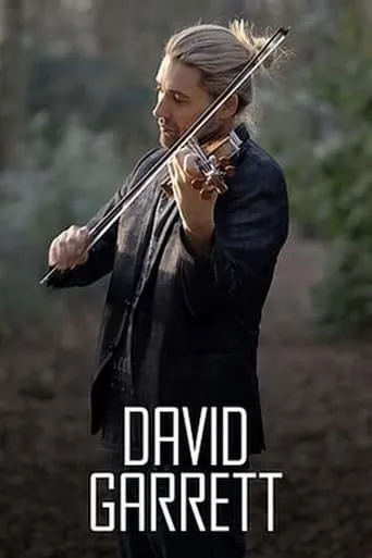David Garrett - Ein Weltstar ganz privat movie poster - Rated 5/10