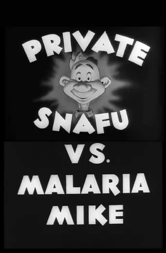 Private Snafu vs. Malaria Mike movie poster - Rated 5.5/10