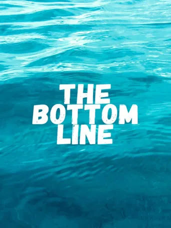 The Bottom Line movie poster - Entertainment content