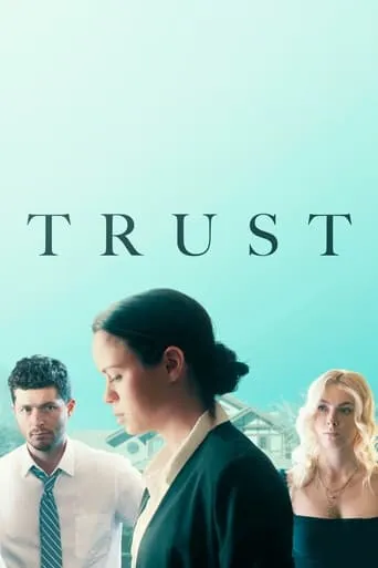 Trust movie poster - Rated 10/10