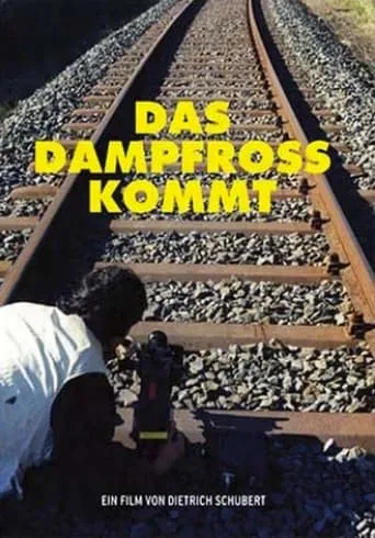 Das Dampfross kommt movie poster - Entertainment content