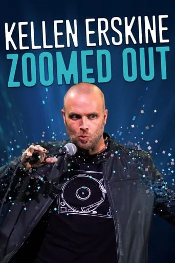 Kellen Erskine: Zoomed Out movie poster - Entertainment content
