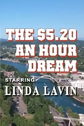 The $5.20 an Hour Dream movie poster - Entertainment content