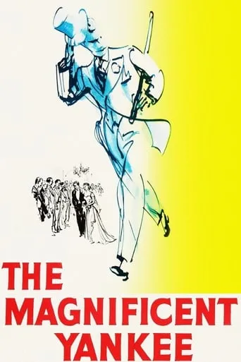 The Magnificent Yankee movie poster - Rated 5.4/10