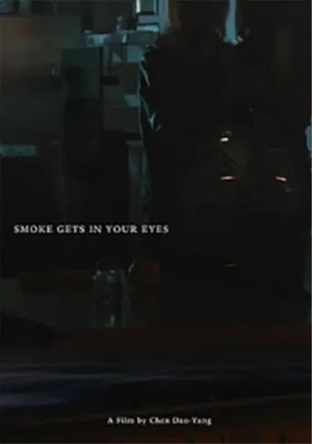Smoke gets in your eyes movie poster - Rated 10/10