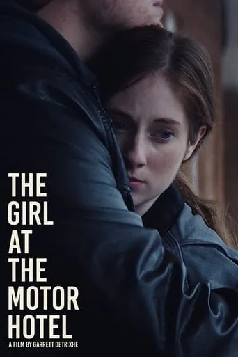 The Girl at the Motor Hotel movie poster - Rated 10/10