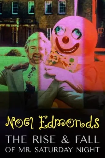 Noel Edmonds: The Rise & Fall of Mr Saturday Night movie poster - Rated 6/10