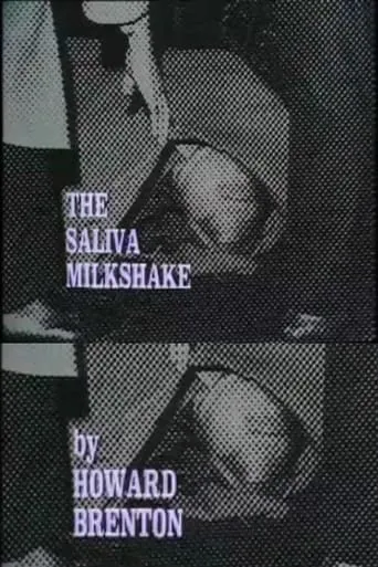 The Saliva Milkshake movie poster - Entertainment content