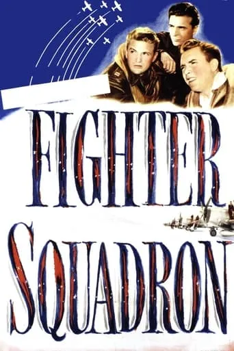 Fighter Squadron movie poster - Rated 5.7/10