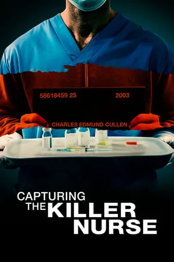 Capturing the Killer Nurse movie poster - Rated 6.4/10