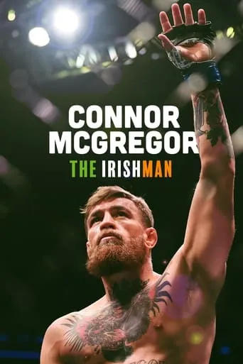 Conor McGregor: The Irishman movie poster - Rated 7/10