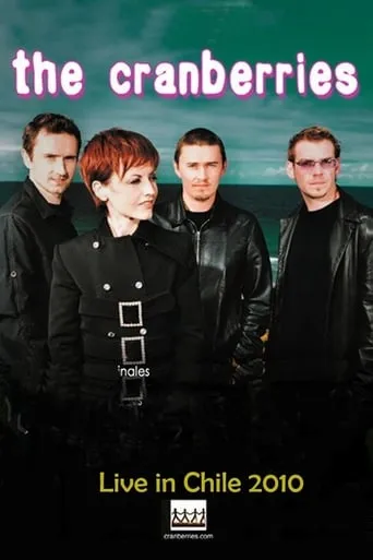 The Cranberries Live in Chile movie poster - Entertainment content
