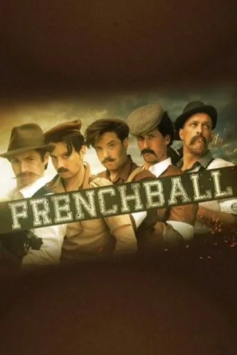 Frenchball - Le Coup D'Envoi movie poster - Rated 5/10