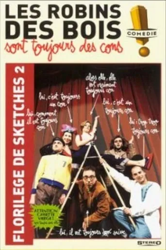 Les Robins Des Bois sont toujours des cons (Florilège Vol. 2) movie poster - Rated 6/10
