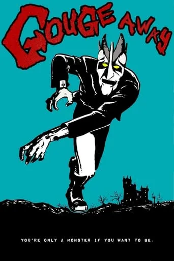 Gouge Away movie poster - Entertainment content