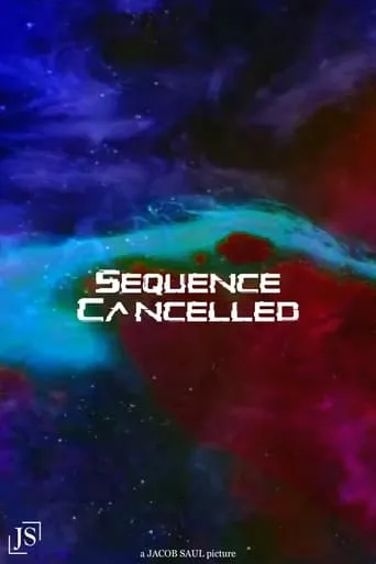 SEQUENCE CANCELLED movie poster - Entertainment content
