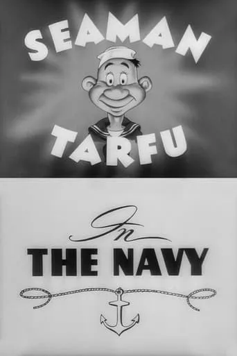 Private Snafu Presents Seaman Tarfu in the Navy movie poster - Rated 4.7/10