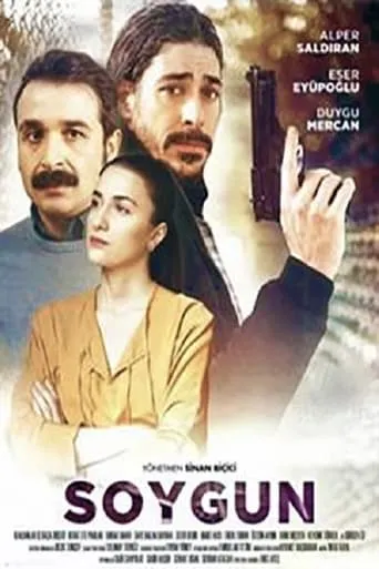 Soygun movie poster - Entertainment content