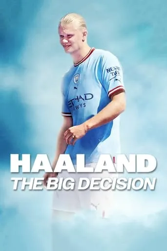 Haaland: The Big Decision movie poster - Rated 6.7/10
