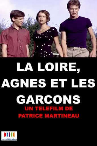 La Loire, Agnès et les garçons movie poster - Entertainment content