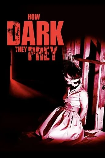How Dark They Prey movie poster - Entertainment content