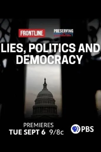 Lies, Politics and Democracy movie poster - Rated 7/10