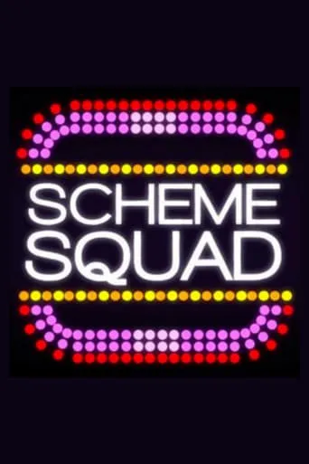 Scheme Squad movie poster - Rated 6/10