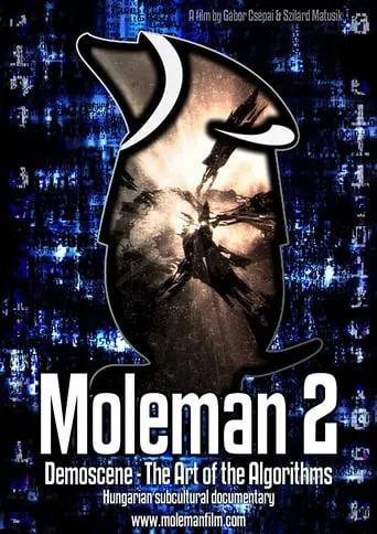Moleman 2: Demoscene movie poster - Rated 9/10