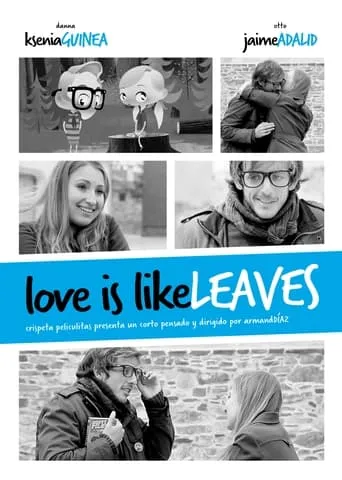 Love is like leaves movie poster - Entertainment content