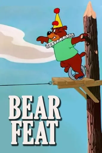 Bear Feat movie poster - Rated 6.4/10
