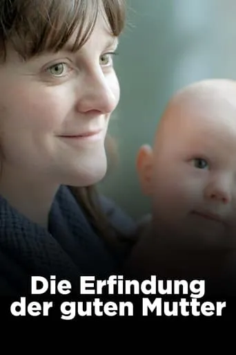 Die Erfindung der guten Mutter movie poster - Rated 8/10