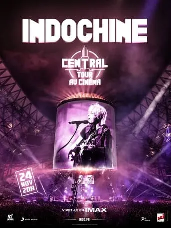 Indochine : Central Tour au cinéma movie poster - Rated 8.5/10
